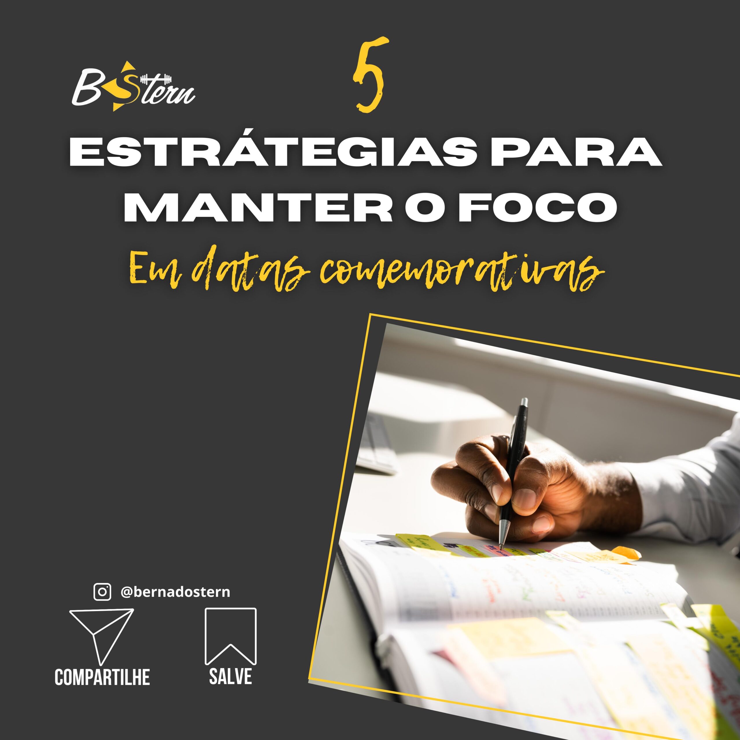 5 Estratégias Para Manter o Foco em Datas Comemorativas