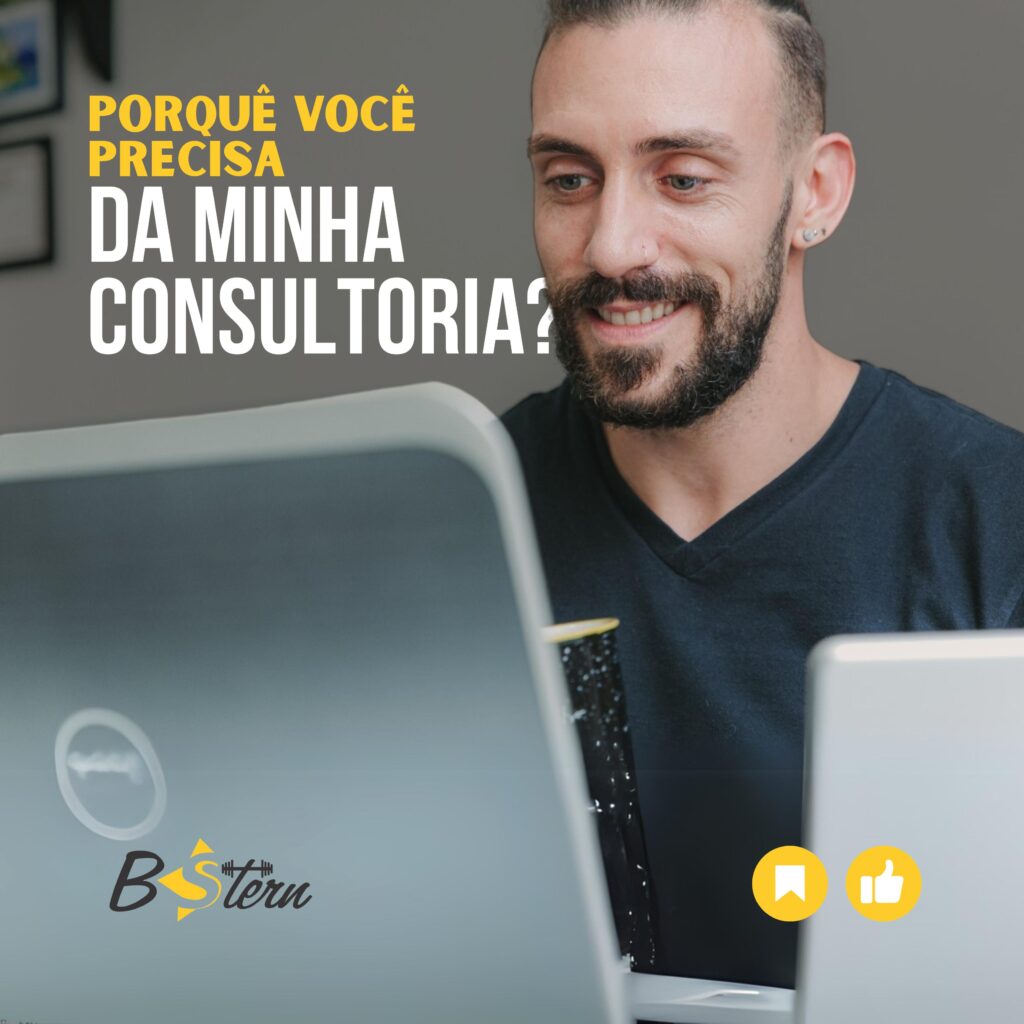 Porquê você precisa da minha consultoria?